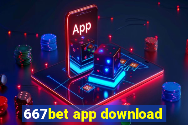 667bet app download